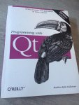 Dalheimer, Matthias Kalle - Programming with QT 2e