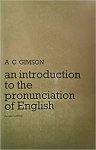 GIMSON, A.C. - An Introduction to the Pronunciation of English