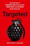 Brittany Kaiser - Targeted