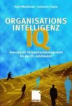 Haim Mendelson, Johannes Ziegler - Organisations-Intelligenz IQ: Innovatives Informationsmanagement für das 21. Jahrhundert (German Edition)
