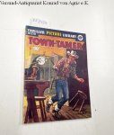 Chadwick, Joseph: - Thriller picture Library No. 278: Town-Tamer