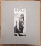 ZWEITE, ARMIN (HRSG.). - Beuys zu Ehren. Drawings, sculptures, objects, vitrines and the environment "Show your wound" by Joseph Beuys. Painting, sculptures, drawings, watercolours, environments and video installations by 70 artists. English translations by John Ormro...