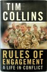 Tim Collins - Rules of engagement A life in conflict