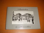 Hofman, W. - Amsterdam in oude Ansichten.