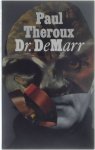 Paul Theroux - Dr. DeMarr