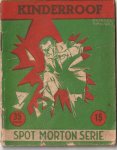 Mazure, Georges. - Spot Morton serie, no.15 Kinderroof