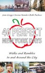 Joan Gregg, Serena Nanda, Beth Pacheco - 40 Perfect New York Days