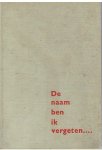 Brown, JD - De naam ben ik vergeten