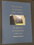 Heiningen, E. van - Voor een ander, met genoegen, zonder voordeel : de Regenten- of Lenghenhof 1756-2006 Heiningen, E. van - Voor een ander, met genoegen, zonder voordeel : de Regenten- of Lenghenhof 1756-2006