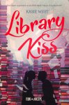 West, Kasie - Library Kiss. Drie dagen opgesloten in de bibliotheek: droom of nachtmerrie?