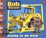 D. Redmond - Bob de Bouwer 13: Scoop is de held / Bob de Bouwer / 13