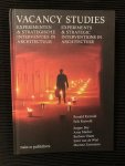 Rietveld, Ronald, Rietveld, Erik, Bey, Jurgen, Mackic, Arna, Visser, Barbara, Wiel, Ester van de, Zoeteman, Martine - Vacancy Studies: Experiments and Strategic Interventions in Architecture; Experimenten en strategische interventies in architectuur