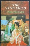 Carr Philippa - The Love Child