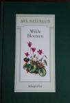 OSTENRATH, Friedrich (tekst) - ARS NATURALIS. Wilde bloemen