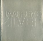 Catalogus Frans Hals Museum: - Haarlems Zilver.