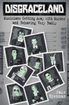 Jake Brennan - Disgraceland - Musicians Getting Away with Murder and Behaving Very Badly