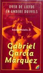 Marquez, Gabriel Garcia - Over de liefde en andere duivels