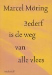 M. Moring - Bederf is de weg van alle vlees / Meulenhoff editie / 1440 M. Moring - Bederf is de weg van alle vlees / Meulenhoff editie / 1440