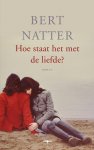 Bert Natter - Hoe staat het met de liefde?