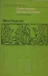 Degroote, Gilbert. - Oude klanken/ Nieuwe accenten. De kunst van de rederijkers