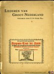 COERS, F. (verzameld door) - Liederen van Groot-Nederland verzameld door F.R. Coers. Met een inleiding en aanteekeningen uitgegeven door P.J. Meertens