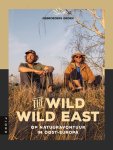 Kevin Groen ; Marvin Groen - The Wild Wild East
