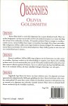 Goldsmith, Olivia  .. Vertaling : Karin Zegers de Beijl .. Omslag ontwerp Sjef Nix - OBSESSIES. De hele modewereld ligt aan haar voeten. Maar het belangrijkste in haar leven ontbreekt....