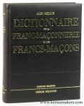 Mellor, Alec. - Dictionnaire de la Franc-Maçonnerie et des Francs-Maçons.