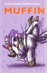 Jansen-Gronkowska, Anna - MUFFIN - GESIGNEERD
