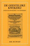 Swaef, Joh. de - Swaef, Joh. de-De Geestelijke Kwekerij