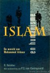 ARKOUN, M.,  HALEBER, R. - Islam en humanisme. De wereld van Mohammed Arkoun. Met medewerking van P.S. Koningsveld.