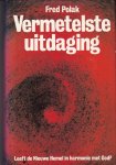 Polak, Fred - Vermetelste uitdaging