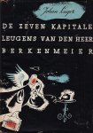 LUGER, Johan - De zeven kapitale leugens van den heer Berkenmeier.