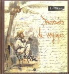 Cousseau, Jean-Yves - and others - Souvenirs de voyages. Autographes et dessins français du XIXe siècle