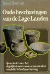 Borman, Ruud - Oude beschavingen van de Lage Landen. Speurtocht naar het dagelijks leven van onze voorouders van ijstijd tot volksverhuizing
