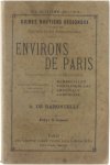 Baroncelli, Adrien de (1852-1926). Auteur du texte - Environs de Paris, dans un rayon moyen de 140 kilomètres... / par A. de Baroncelli