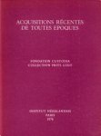  - Acquisitions récentes de toutes epoques. Fondation Custodia Collection Frits Lugt