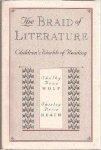 Wolf, Shelby - The Braid of Literature: Children's Worlds of Reading.