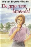 Broeke - Broeke-Bruins, Ine ten-De geur van lavendel