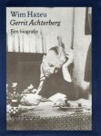 Hazeu, Wim - Gerrit Achterberg / Een biografie