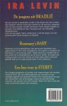Levin, Ira .. Vertaling Thomas Nicolaas , Else Hoog en Remco Campert - De jongens uit Brazilie - Rosemary`s Baby  - Een kus voor je sterft  ..  Drie huiveringwekkende thrillers in een band
