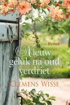 Clemens Wisse - Nieuw geluk na oud verdriet