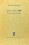 HEGEL, G.W.F., GADAMER, H.G. - Hegel's Dialektik. Fünf hermeneutische Studien.