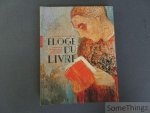 Pascal Dethurens. - Éloge du Livre: Lecteurs et écrivains dans la littérature et la peinture.
