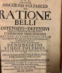 Wolff, Daniel Sigmund - Dissertation 1677 I Discursus polemicus de ratione belli offensivi et defensivi (...) Halle David Salfeld 1677.