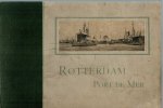 N.n. - Rotterdam port de mer aux membres de la seconde conference de la paix a l'occasion de leur visite à Rotterdam gracieusement offtert ce 25 juillet 1907