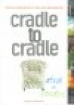 Braungart, M.,  MacDonough, W. - Cradle to Cradle: afval = voedsel