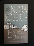 Nora Roberts - Holding the Dream