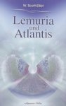 Scott-Elliot, W. - Lemuria und Atlantis
