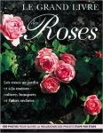 Peter McHoy adaption francaise de Jerôme Goutier - Le Grand Livre des roses     (hardcover)